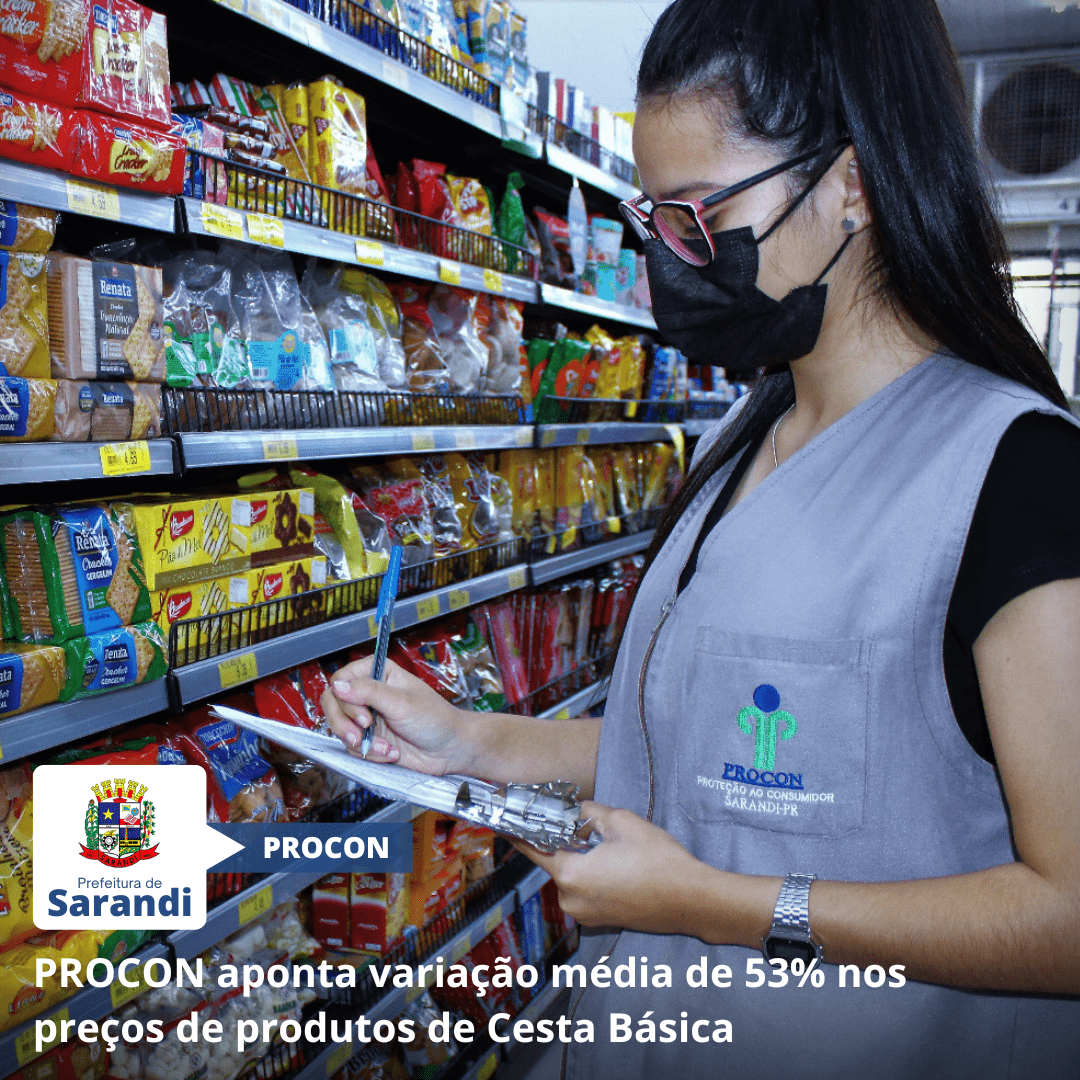 PROCON aponta variação média de 53% nos preços de produtos de Cesta Básica